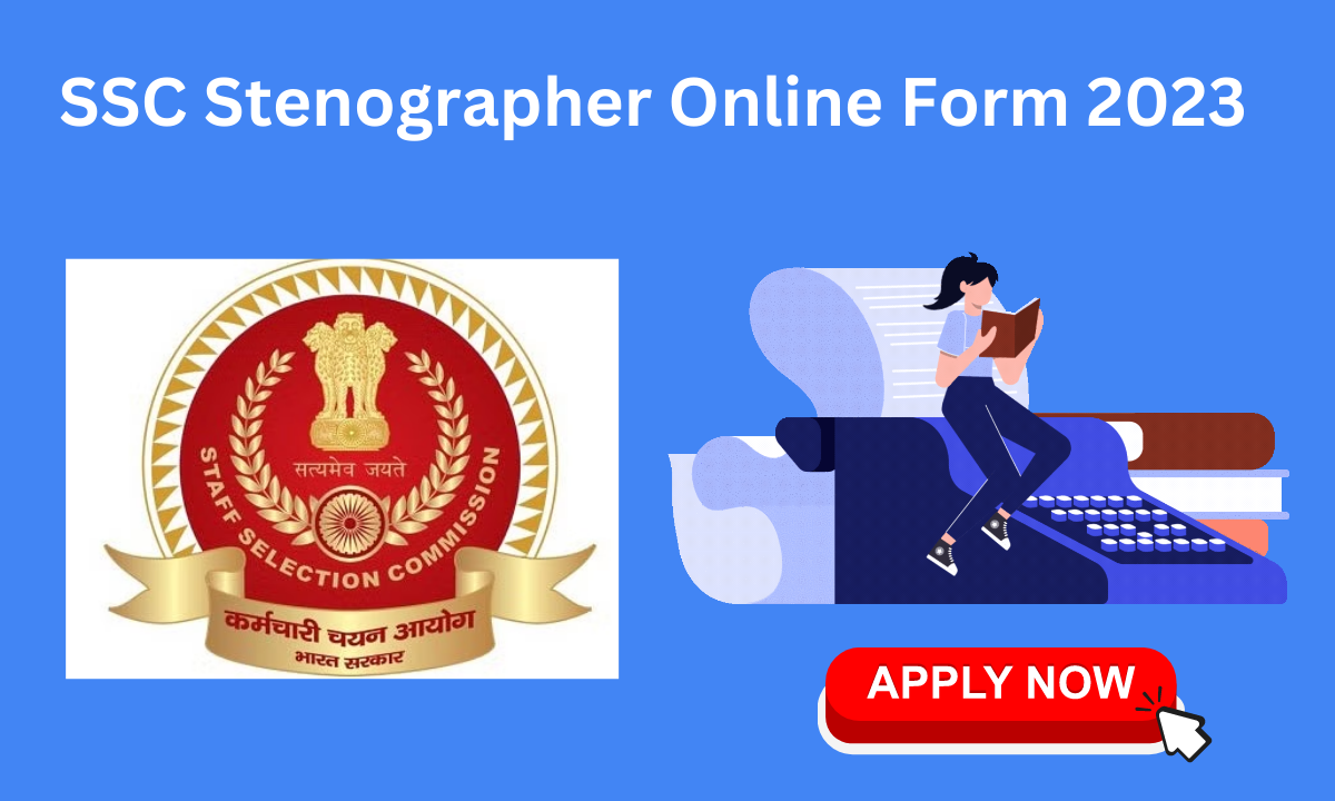 SSC Stenographer Online Form 2023