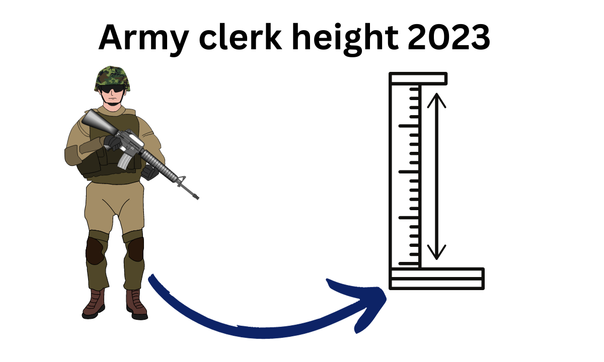 Army Clerk Height