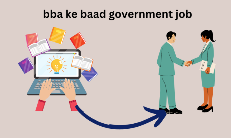 bba ke baad government job|BBA के बाद कौन सी गवर्नमेंट जॉब है?
